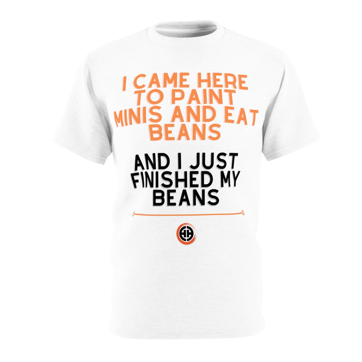 Just Finished My beans Unisex Tee